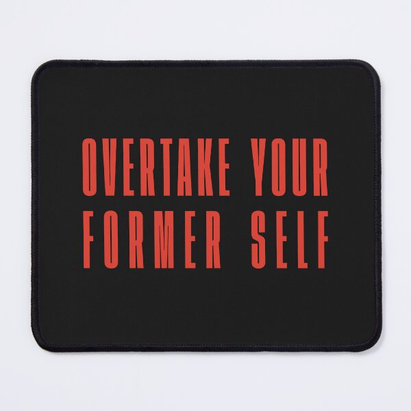 Item preview, Overtake Your Former Self designed and sold by FynnFDesign.