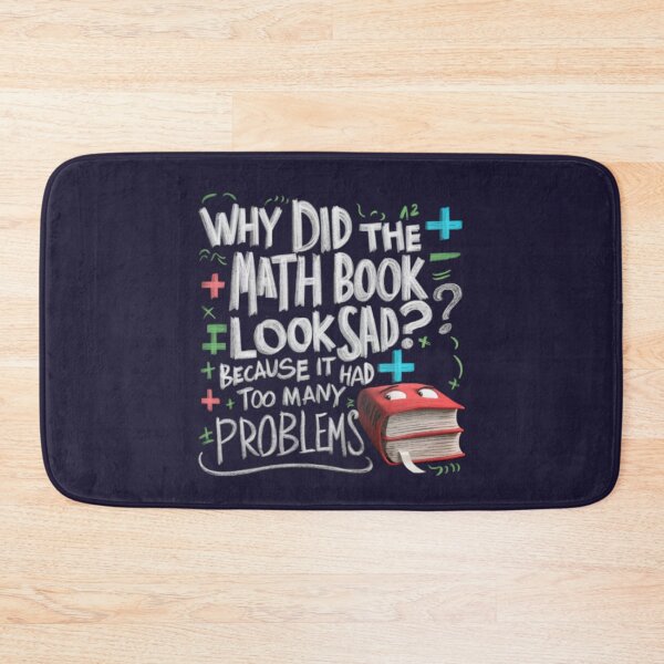 Item preview, DAD JOKE: Why did the math book look sad? Because it had too many problems, designed and sold by Rajasekar.
