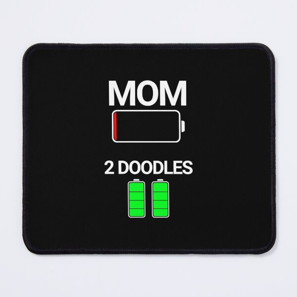 Item preview, Mom Two Doodles Low Battery Funny Dog Gift   designed and sold by Guarddogdrive.