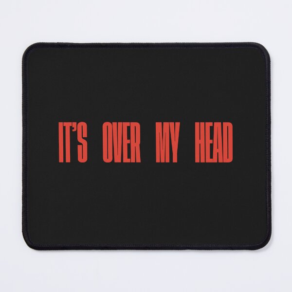 Item preview, It's Over My Head designed and sold by FynnFDesign.