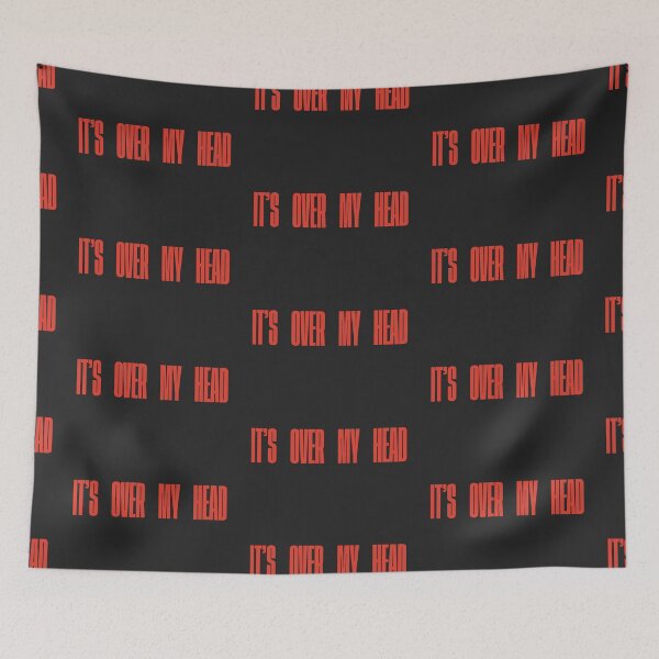 Item preview, It's Over My Head designed and sold by FynnFDesign.
