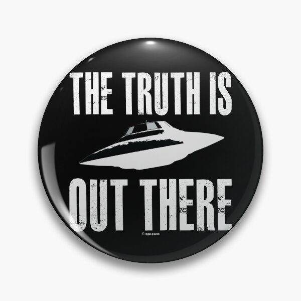 Item preview, THE TRUTH IS OUT THERE designed and sold by PapaSquatch.