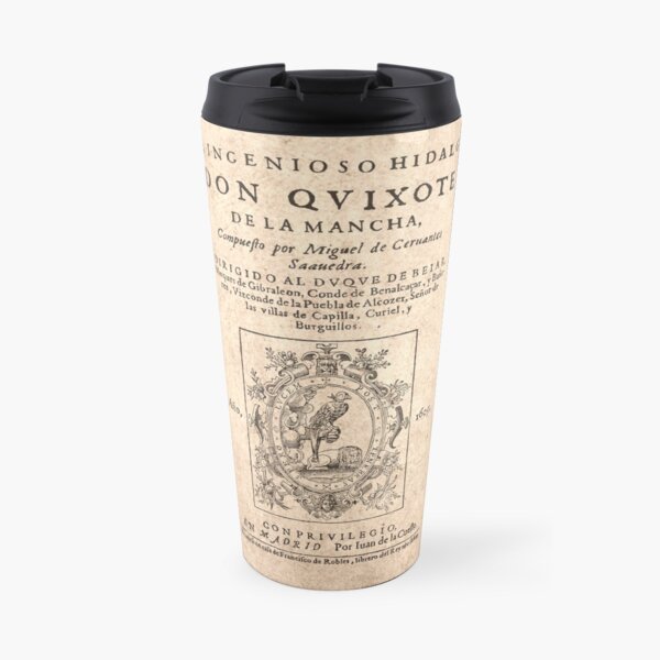 Cervantes, Don Quijote de la Mancha 1605 Taza de viaje