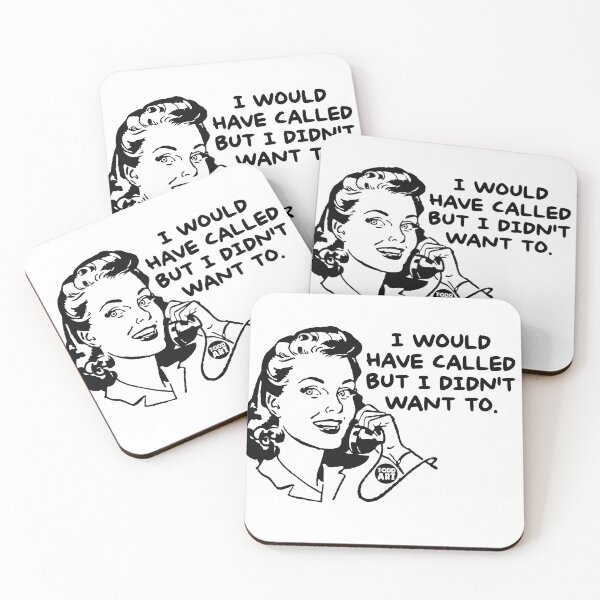 Item preview, WOULD HAVE CALLED DIDN'T WANT TO designed and sold by TODD GOLDMAN.