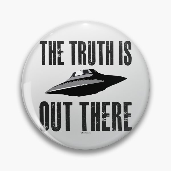 Item preview, THE TRUTH IS OUT THERE designed and sold by PapaSquatch.