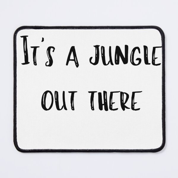 Item preview, It's a jungle out there designed and sold by studiopekepeke.