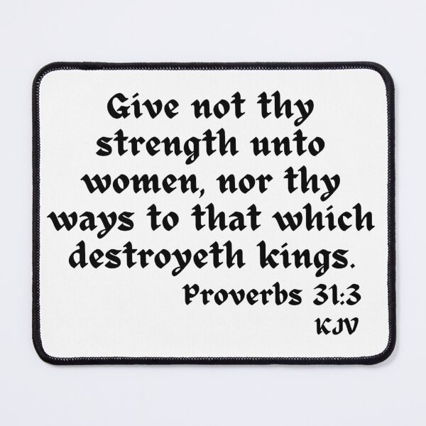 Item preview, Women and Kings - Proverbs 31:3 - Black Text designed and sold by TheKnightWriter.