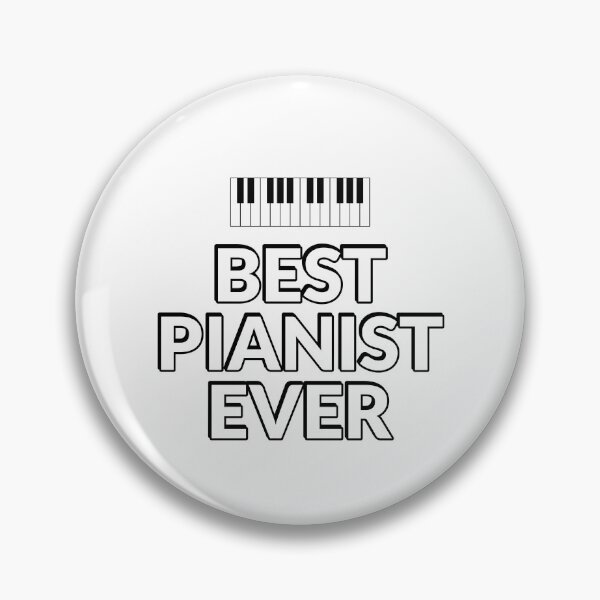 Item preview, Best Pianist Ever  designed and sold by Inspirationmotivation.