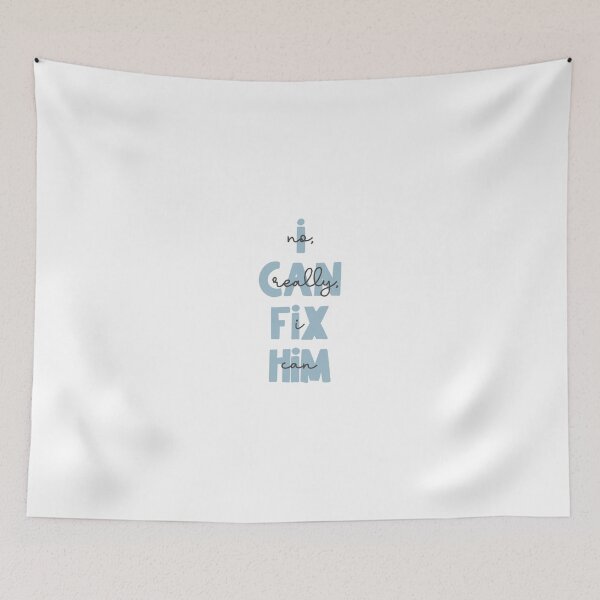 Item preview, I Can Fix Him (No Really I Can) designed and sold by Libby :).