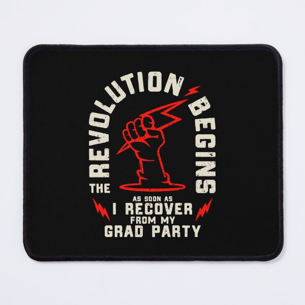 Item preview, Funny Graduation Grad Party Revolution Begins Sarcastic Joke designed and sold by Eurokollektiv.