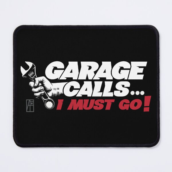 Item preview, GARAGE CALLS... I must go! - CAR FAN - GARAGE FAN -1 designed and sold by ArtProjectShop.