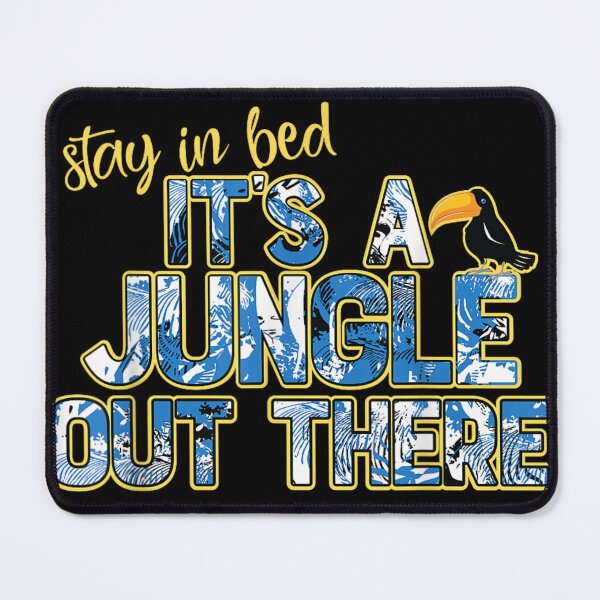 Item preview, It's a jungle out there designed and sold by studiopekepeke.