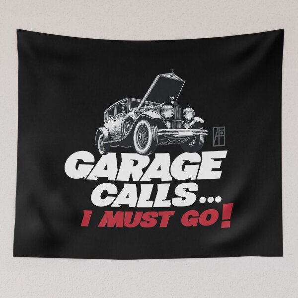 Item preview, GARAGE CALLS... I must go! - CAR FAN - GARAGE FAN -3 designed and sold by ArtProjectShop.