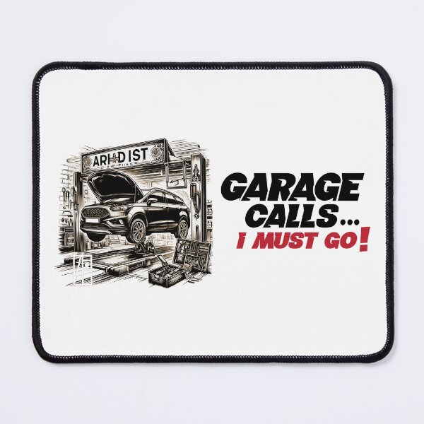 Item preview, GARAGE CALLS... I must go! - CAR FAN - GARAGE FAN -6 designed and sold by ArtProjectShop.