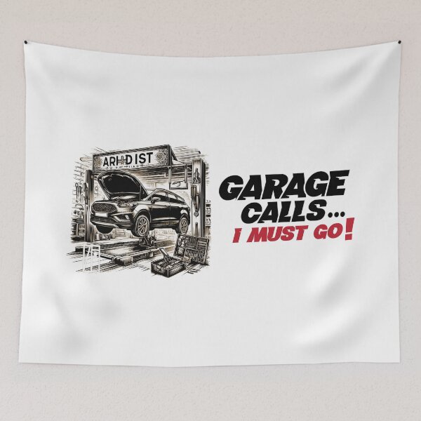 Item preview, GARAGE CALLS... I must go! - CAR FAN - GARAGE FAN -6 designed and sold by ArtProjectShop.
