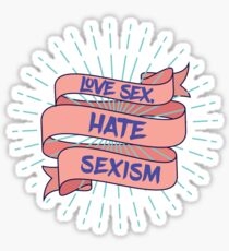 Pegatina Amor sexual odio sexismo camisa feminismo