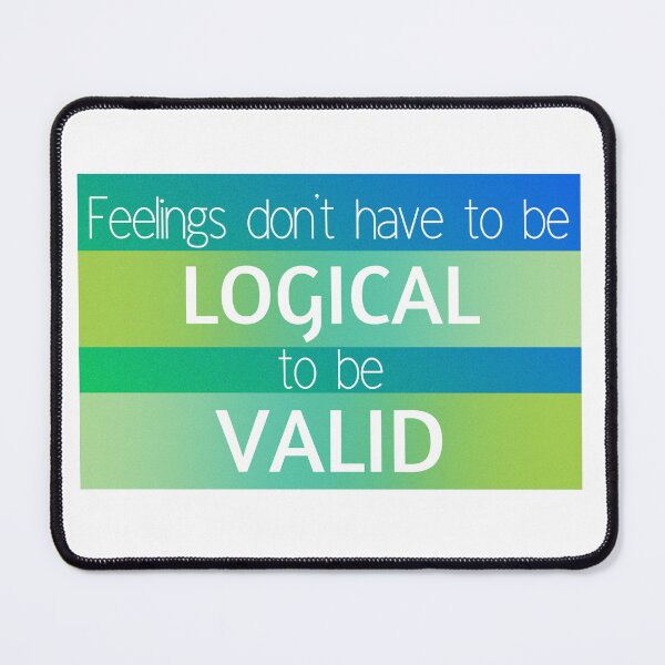 Item preview, Feelings Aren’t Logical designed and sold by sommerscreative.