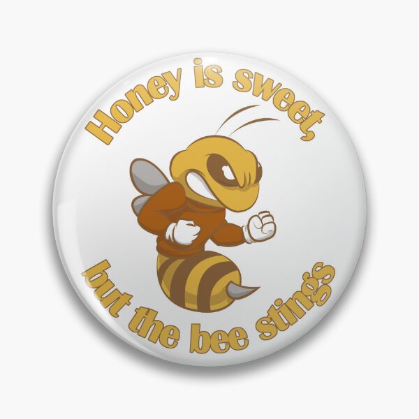 Item preview, Honey is sweet, but the bee stings designed and sold by FelixMorua.