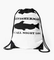 Catfisherman Do It All Night Long Drawstring Bag