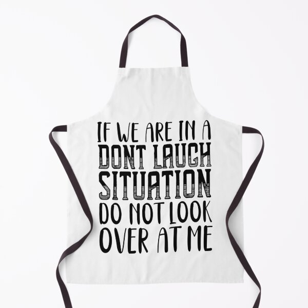Item preview, If We Are In A Don't Laugh Situation Do Not Look Over At Me designed and sold by ealathoan.