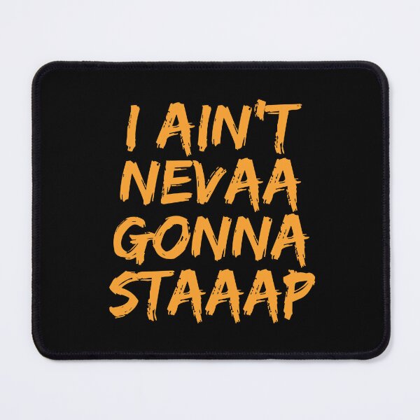 Item preview, William Montgomery Comedian funny I Ain't Never gonna stop Catchphrase designed and sold by ShadowNprints.