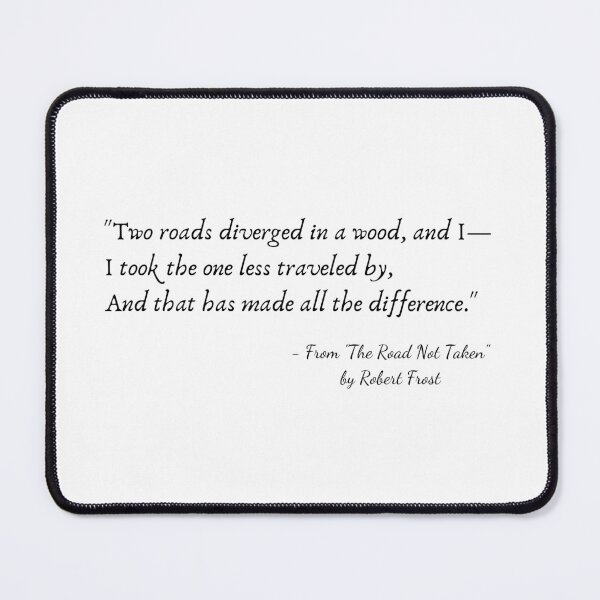 Item preview, A Quote from "The Road Not Taken" by Robert Frost designed and sold by Poemit.