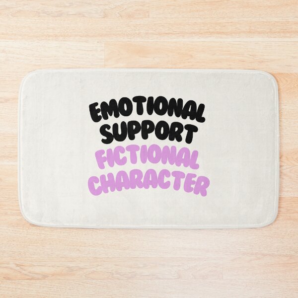 Item preview, Emotional Support Fictional Character #1 designed and sold by annylands.