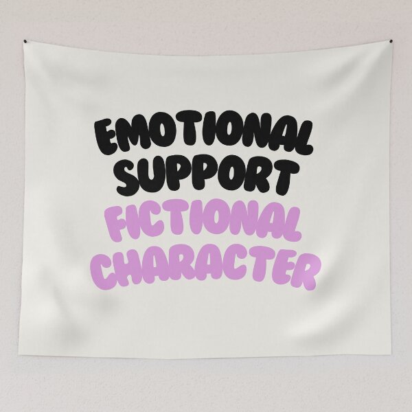 Item preview, Emotional Support Fictional Character #1 designed and sold by annylands.
