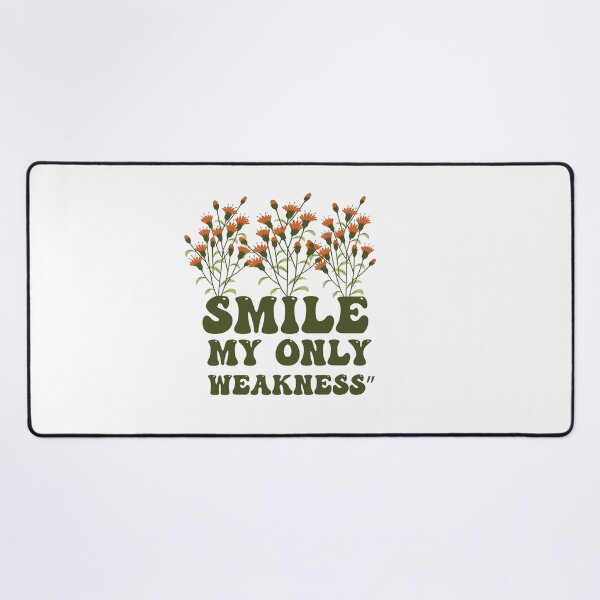 Item preview, Smile My Only Weakness” designed and sold by Felinefinesse.