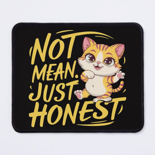 Item preview, Not mean, Just Honest! designed and sold by nimmitrends.