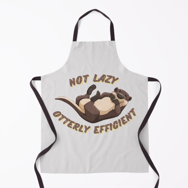 Item preview, Not lazy otterly efficient funny cute otter lover designed and sold by GoodyLeo.