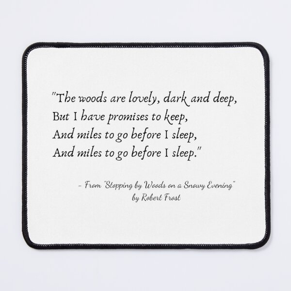 Item preview, A Quote from "Stopping by Woods on a Snowy Evening" by Robert Frost designed and sold by Poemit.