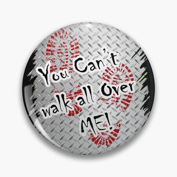 Item preview, diamond plate you cant walk all over me designed and sold by LaughingProf.
