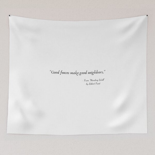 Item preview, A Quote from "Mending Wall" by Robert Frost designed and sold by Poemit.