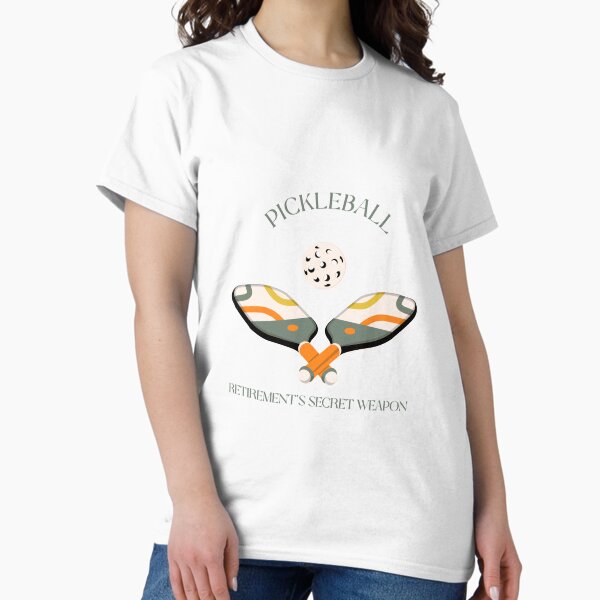 Item preview, Pickleball Retirement's Secret Weapon Shirt designed and sold by BCTees3.