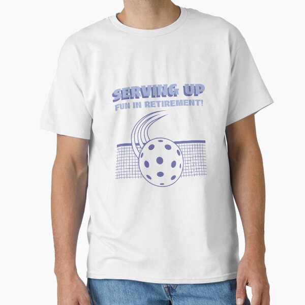 Item preview, Serving Up Fun In Retirement Pickleball Shirt designed and sold by BCTees3.