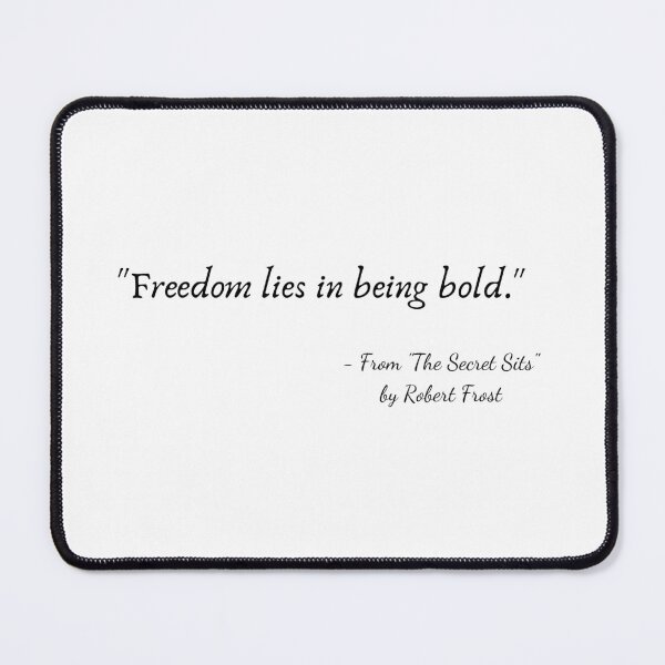 Item preview, A Quote from "The Secret Sits" by Robert Frost designed and sold by Poemit.