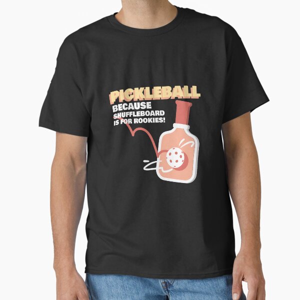 Item preview, Because Shuffleboard Is For Rookies Pickleball Shirt designed and sold by BCTees3.