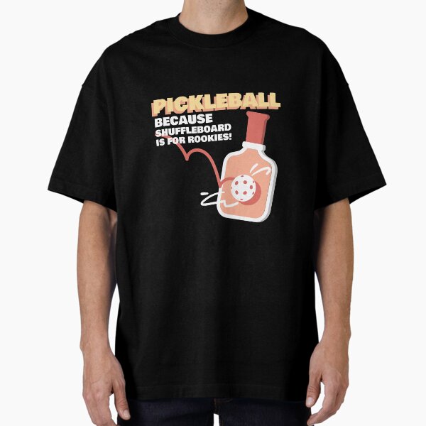 Item preview, Because Shuffleboard Is For Rookies Pickleball Shirt designed and sold by BCTees3.