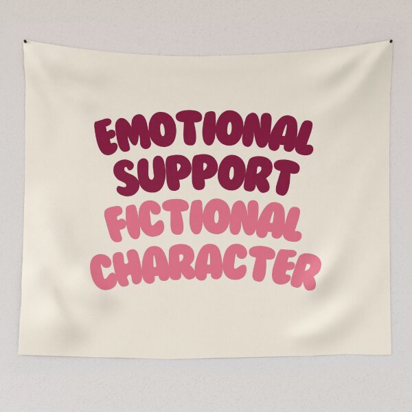 Item preview, Emotional Support Fictional Character #2 designed and sold by annylands.