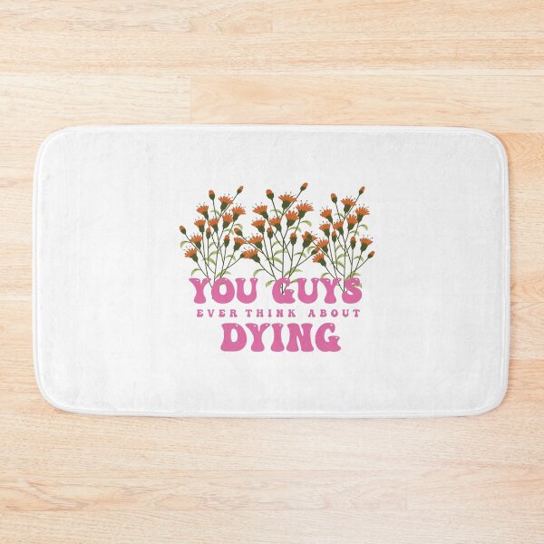 Item preview, You Guys Ever Think About Dying designed and sold by Felinefinesse.