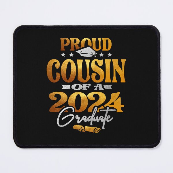 Item preview, Proud Cousin of a 2024 Graduate Class of 2024 Senior designed and sold by cidolopez.