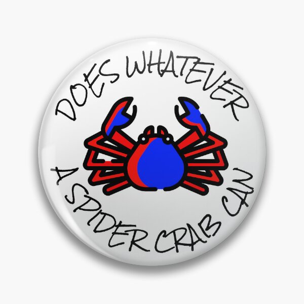 Item preview, Does whatever a spider crab can designed and sold by Jesse Hurlburt.