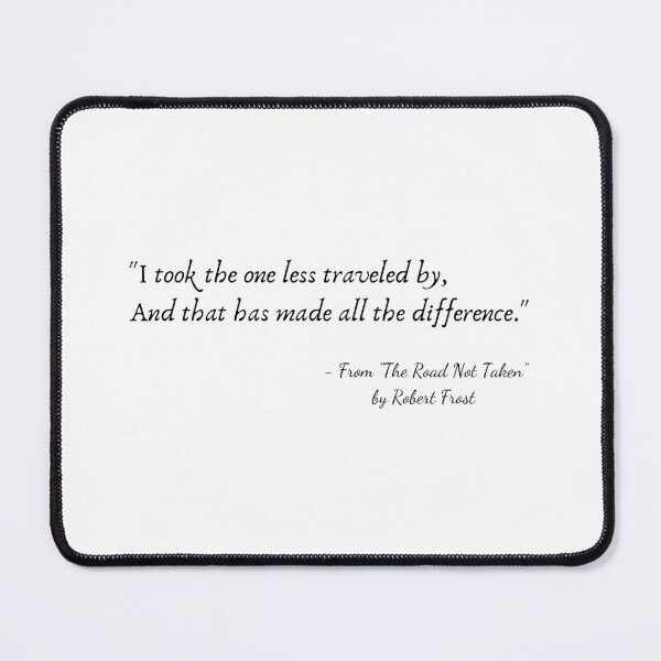 Item preview, A Quote from "The Road Not Taken" by Robert Frost designed and sold by Poemit.