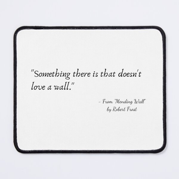 Item preview, A Quote from "Mending Wall" by Robert Frost designed and sold by Poemit.