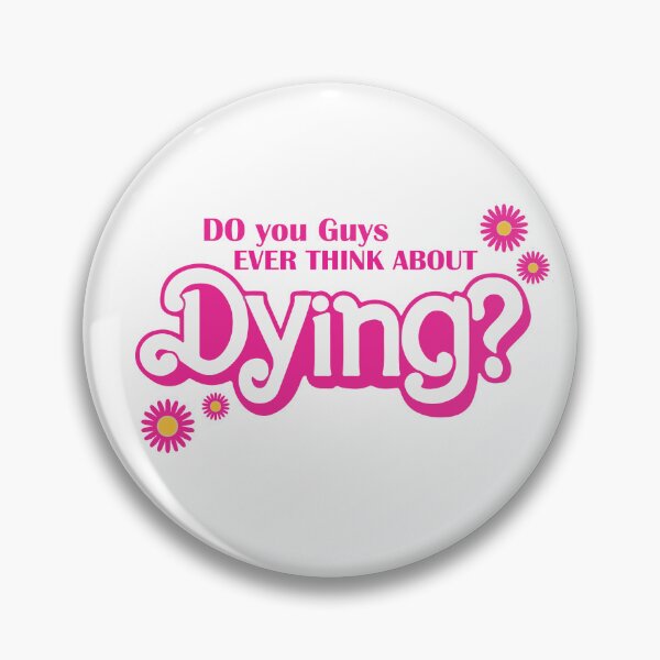 Item preview, Do You Guys Ever Think About Dying designed and sold by Felinefinesse.