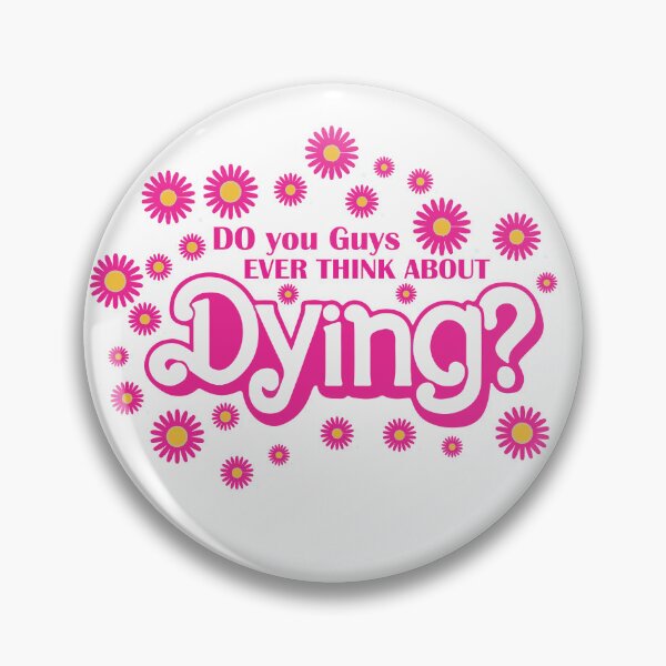 Item preview, Do You Guys Ever Think About Dying designed and sold by Felinefinesse.