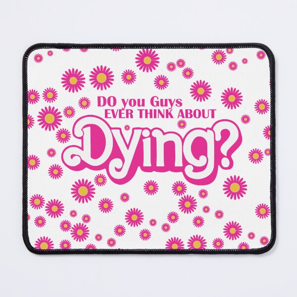 Item preview, Do You Guys Ever Think About Dying designed and sold by Felinefinesse.