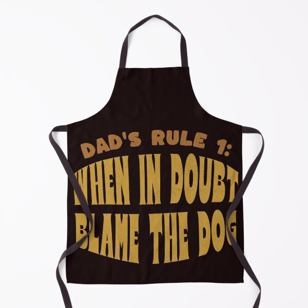 Item preview, Dad's Rule 1: When In Doubt Blame The Dog designed and sold by Melodiecom.