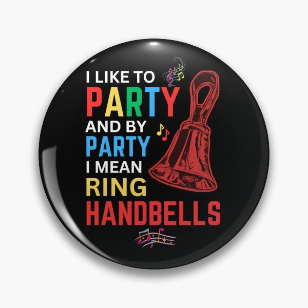 Item preview, I like to party, and by party I mean ring handbells designed and sold by CelticClapper.